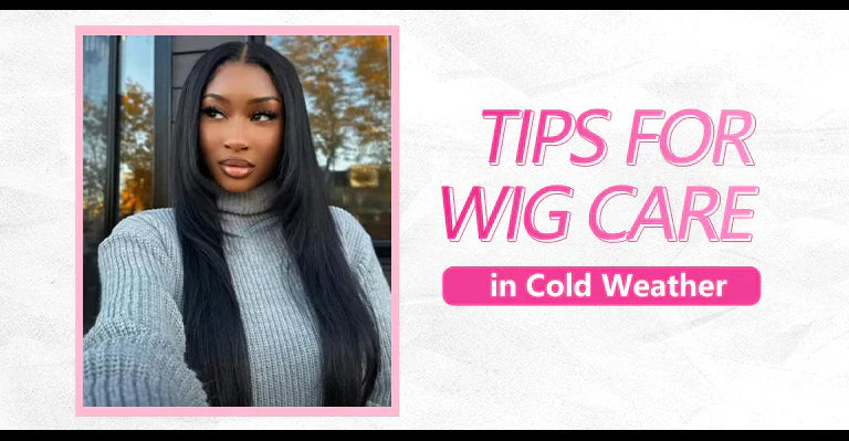 Winter Wig-Wearing and Maintenance Tips