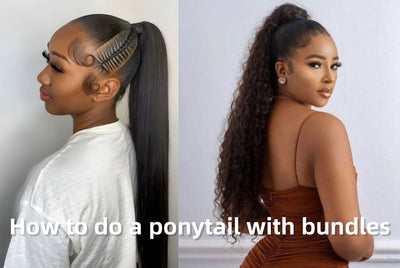 How to do a ponytail with bundles?