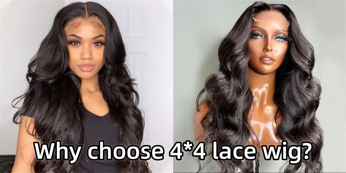 Why choose 4*4 lace wig?