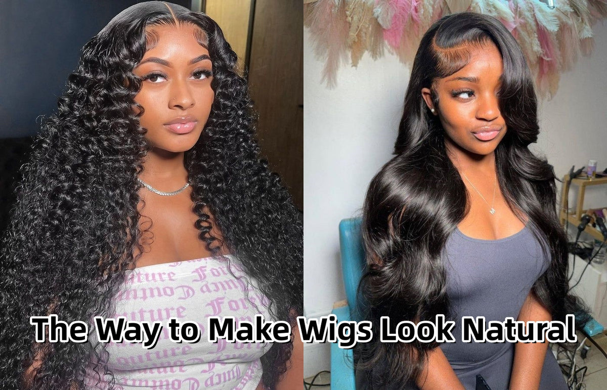 The Way to Make Wigs Look Natural