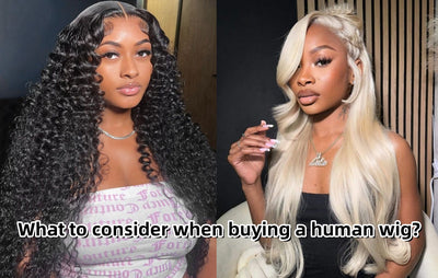 What to consider when buying a human wig?